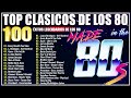TOP Clasicos De Los 80 En Ingles || 80s Music Greatest Hits || Grandes Exitos 80 y 90 En Inglés