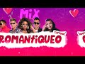 Mix Romantiqueo 💘💔 (Nigga, Flex, Makano, Eddy Lover, La Factoría) CARLEEX