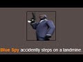 Blue Spy accidentally steps on a landmine.