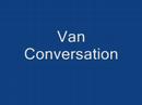 Van Conversation