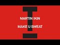 Martin Ikin - Make U Sweat (Extended Mix)