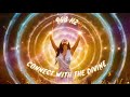 963 Hz Frequency+Binaural Beats-Connect w/ The Divine