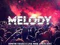 Dimitri Vegas & Like Mike, Steve Aoki vs Ummet Ozcan - Melody