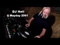 DJ Hell @ Mayday 2001