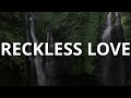 Reckless Love - 16 mins of piano instrumental for Worship & Meditation