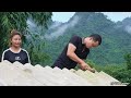 Finishing the kitchen floor and roofed the kitchen with the enthusiastic help of her boyfriend