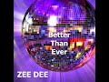 Better Than Ever (Disco Funk Song)