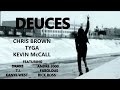 DEUCES - Chris Brown, Tyga, Kevin McCall, Drake, T.I., Kanye West, Fabolous, Rick Ross, Andre 3000