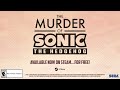 The Murder of Sonic the Hedgehog - Launch Trailer