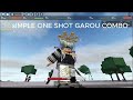 Simple One Shot Garou Combo #strongestbattlegrounds