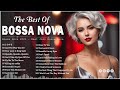 Best Relaxing Jazz Bossa Nova Cover 2023 🍓 Most Popular Bossa Nova Songs Ever - Cool Music 2023