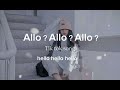 Allo Allo Allo Tik tok song ︳paro song by nej（lyrics）#Nej - paro lofi remix ✨