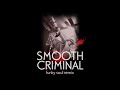 Michael Jackson - Smooth Criminal (Funky Soul Remix)