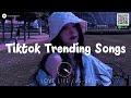 Tiktok Trending Songs 2024 ~ English Sad Songs Playlist ♪ Top English Songs Cover Of Popular TikTok