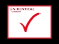 Unidentical - 