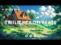 Cozy Cottage Vibes 🌅 | Twilight Lofi Beats for a Relaxing Afternoon | Calm Chill Hip Hop Mix