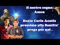 🔴La Mamma di Carlo Acutis  mio Figlio e San Francesco mi hanno rivelato cosa accadrà🙏🙏🙏💖