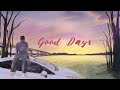 Raheem D - Good Days (Lyric Video)