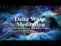 [Playlist] Delta Wave Meditation | Super Power Sleep | 1 Hour