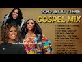 Top Gospel Music With Lyrics 🎵 Top 100 Greatest Black Gospel Songs Of All Time Collection