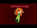ANTROPOLOGY / ft izzy /