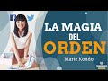 LA MAGIA DEL ORDEN (Enfoque Inspira Habitos y Minimalismo Mental) Resumen de Libros Recomendados