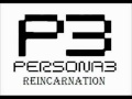 Persona 3 Reincarnation - Memories of You