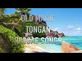 Old magic tongan reggae songs