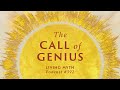 Living Myth Podcast 392 - The Call of Genius