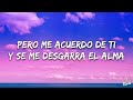 Christina Aguilera - Pero Me Acuerdo De Tí (Letra/Lyrics)