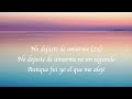 LETRA - No dejaste de amarme -  Estacion Cero (ft. Son by Four)