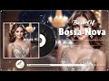 Best Pop Hits Bossa Nova Songs 🌺 Bossa Nova Popular Songs Collection 🏓 Music Bossa Nova Covers 2024