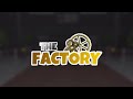 The Factory | Series Announcement