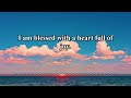 I Am Blessed And Highly Favored | Positive Morning Affirmations For Gratitude And Abundance