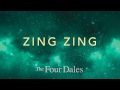 The Four Dales - Zing Zing