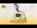 The Word of God | Psalm 44