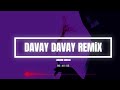 Davay Davay Remix ( Lokman Karaca )