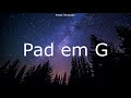 Pad e Pads em G Maior