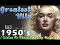 Oldies But Goodies 50's - Greatest Hits 1950s Oldies But Goodies Of All Time - Classic Oldies Songs🎵