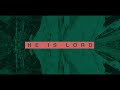 Elevation worship_He is Lord