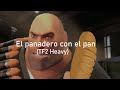 Heavy de TF2 cantando: el panadero con el pan (IA)