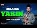 Belajar Ilmu Yakin || Ustadz Yusuf Mansur