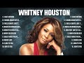 Whitney Houston Mix Top Hits Full Album ▶️ Full Album ▶️ Best 10 Hits Playlist