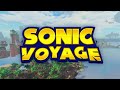 Sonic Voyage (Showcase Trailer!)