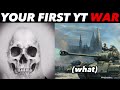 Your First Youtube War !