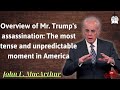 Overview of Mr  Trump's assassination The most tense and unpredictable moment in America