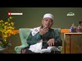 [E18] Sirah Rasulullah ﷺ - Rasulullah berdakwah ke Taif | Ustaz Wadi Annuar
