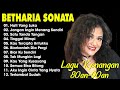 LAGU BETHARIA SONATA FULL ALBUM TERBAIK - NOSTALGIA LAGU LAWAS || HATI YANG LUKA