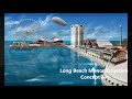 The History of Long Beach, California.  Past, Present & Future.