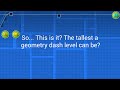 How I built the TALLEST geometry dash level